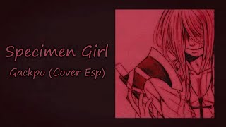 【Camui Gackpo】 Specimen Girl 【VOCALOID Cover Español】 [upl. by Swirsky]