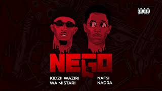 Kidzii  Nego ft Nafsi Nadra Official Audio [upl. by Darill]