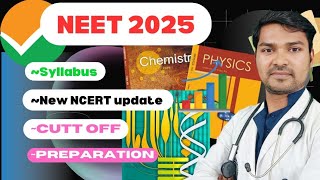 NEET 2025 SYLLABUS  NEW NCERT UPDATE  CUTT OFF 📈 [upl. by Pride]