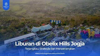 Liburan di Obelix Hills Jogja Seru Terjangkau amp Strategis [upl. by Tanitansy606]