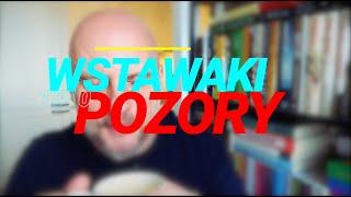 Wstawaki 1510 Pozory [upl. by Eatnoled]