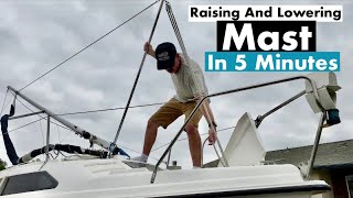 Raising And Lowering Sailboat Mast In 5 Minutes [upl. by Bowers]