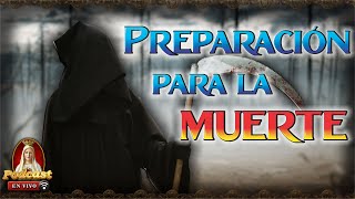 Consejos Esenciales para una Buena y Santa Muerte 🎙️33° Podcast Caballeros de la Virgen en Vivo🔴 [upl. by Yreme]