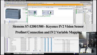 K17a Siemens PLC and Keyence IV2 Vision Sensor Profinet Connection and Variable Mapping [upl. by Dunstan836]