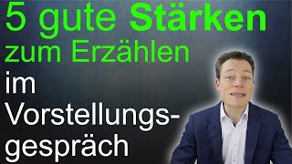 Vorstellungsgespräch Stärken Die 5 klügsten Stärken Stärken und Schwächen  M Wehrle [upl. by Eeraj83]