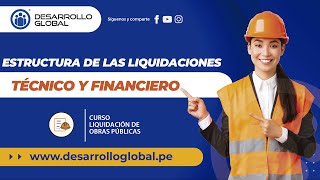 Estructura de las Liquidaciones Técnico y Financiero [upl. by Dnomse751]