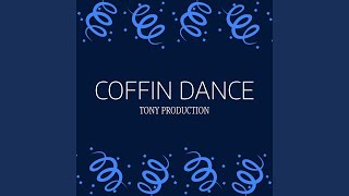 Coffin Dance [upl. by Enniroc420]