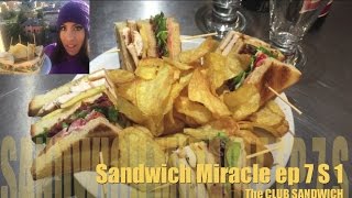 Sandwich Miracle ep 7  the CLUB SANDWICH super classic [upl. by Starks]