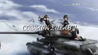 Cossack lullaby [upl. by Treat864]