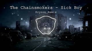 The Chainsmokers  Sick Boy Kryzon Remix [upl. by Anilegna]