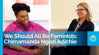 We Should All Be Feminists A Conversation with Chimamanda Ngozi Adichie  Talking Development [upl. by Galang802]