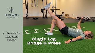 Single Leg Bridge and Chest Press [upl. by Assira411]