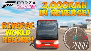 Forza Horizon 3  TOP SPEED WORLD RECORD IN REVERSE 3000KMH 1900MPH IN A BUS [upl. by Hodess]