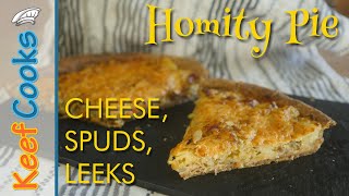 Homity Pie  Cheese Potato Leek [upl. by Darach765]