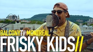 FRISKY KIDS  ALL NIGHT LONG BalconyTV [upl. by Myke]