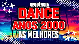 SET DANCE ANOS 2000 AS MELHORES MIXAGENS DJ JHONATHAN [upl. by Galina]