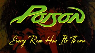 Poison  Every Rose Has Its Thorn Lyrics Official Remaster [upl. by Buddy]