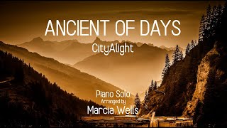 Ancient of Days  CityAlight piano amp lyrics Arranged by Marcia Wells [upl. by Aineles]