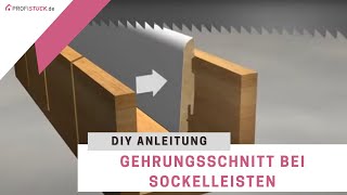 Gehrungsschnitt bei Sockelleisten  Videoanleitung für richtiges Zuschneiden [upl. by Ravaj]