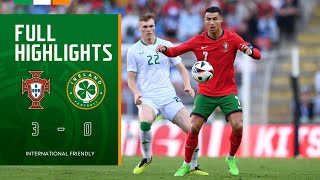 HIGHLIGHTS  Portugal 30 Ireland  International Friendly [upl. by Wiltshire672]