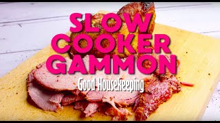 Slow Cooker Gammon Recipe  Good Housekeeping UK [upl. by Airoled]