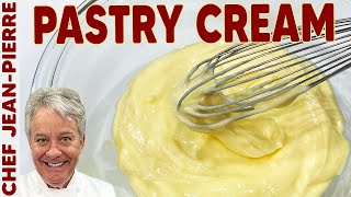 Pastry Cream Is So Delicious and Easy to Make  Chef JeanPierre [upl. by Brennan]