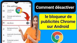 Comment désactiver le bloqueur de publicités dans Google Chrome sur Android 2024 Il Stop Ads On [upl. by Swenson335]