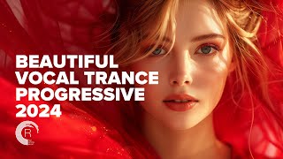 BEAUTIFUL VOCAL TRANCE PROGRESSIVE 2024 FULL ALBUM [upl. by Aneej814]