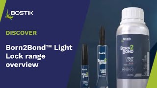 Born2Bond™ Light Lock range overview  Product portfolio  Bostik Industrial [upl. by Delwin]