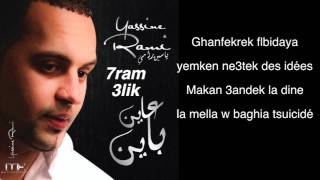 Yassine RAMI  7RAM 3LIK  Paroles [upl. by Pavel]