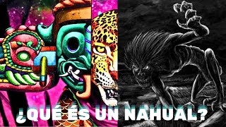 ¿Qué és un Nahual [upl. by Regor]