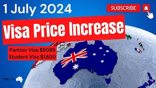 1 July 2024 Visa Price Increase Australia Student Visa 1600 Partner Visa 9095 [upl. by Ynohtna344]