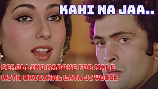 Kahi Na Jaa Aaj Kahi Mat Jaa Scrolling Karaoke For Male With Original Lata Ji Voice [upl. by Yule217]