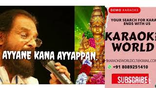 AYYANE KANAN KARAOKE WITH LYRICSYESUDAS AYYAPPANSONGS [upl. by Atiugram]