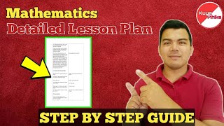 DETAILED LESSON PLAN IN MATH  HOW TO WRITE STEP BY STEP GUIDE  Kuya Mhike [upl. by Nnaeiluj]