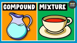 Difference between Mixture and Compound in Chemistry [upl. by Virge]