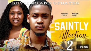 SAINTLY AFFECTIONS PART 2updatesCLINTON JOSHUACHINENYE NNEBEEMMA EMORDI2024 latest movie [upl. by Willy]