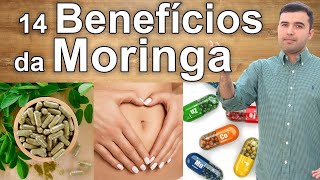 14 Benefícios e Propriedades da Moringa Para Sua Saúde  Anemia Artrite Diabetes Rins e Mais [upl. by Orpah]