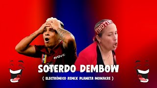 SOTERDO Dembow  Remix planetamonacre [upl. by Aiyn550]