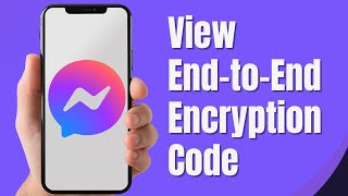 How To View The EndtoEnd Encryption Code of Facebook Messenger Device Full Guide [upl. by Attesor11]