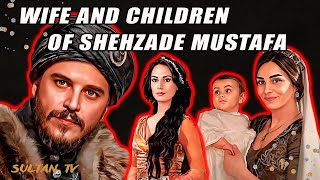 Wives and children of Shehzade Mustafa  Ottoman empire history [upl. by Gnilyarg976]