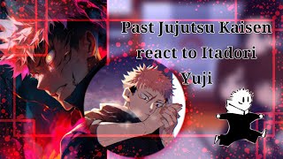 Past Jujutsu Kaisen react to Itadori Yuji  Gacha club  Reaction Video [upl. by Nnyleak]