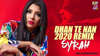 Dhan Te Nan  2020 Remix  DJ Syrah  Sukhwinder Singh  Bollywood Forever 11 [upl. by Alleira]