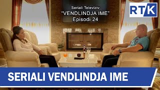 Seriali  quot Vendlindja Ime quot episodi 24 12012019 [upl. by Enriqueta761]