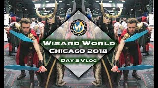 Wizard World Chicago 2018 Day 2 VLOG [upl. by Markman52]