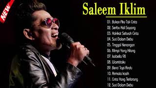 The Best Of Saleem Iklim Full Album  Full Album Lagu Saleem Iklim Tanpa Iklan [upl. by Nomar]