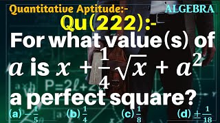 Q222  For what values of a is x14 √xa2 a perfect square  Algebra  Gravity Coaching Centre [upl. by Ruthi]