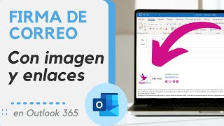 Cómo poner una FIRMA de CORREO en Outlook 365 con IMAGEN y ENLACES a tus redes sociales [upl. by Otokam]