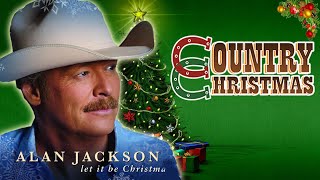 Alan Jackson Christmas Songs Full Album  The Best Christmas Songs Of All Time [upl. by Aloel]