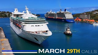 MARCH 29TH CALLS  Shipspotting Castries St Lucia  2024 [upl. by Thorny]